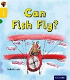 Rob Alcraft, Mark Beech - Oxford Reading Tree Infact: Oxford Level 5: Can Fish Fly?