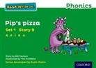 Gill Munton, Tim Archbold - Read Write Inc. Phonics: 9 Pip''s Pizza (Green Set 1 Storybook)