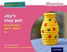 Gill Munton, Munton Gill - Read Write Inc. Phonics: Jay''s Clay Pot (Pink Set 3 Non-Fiction 1)