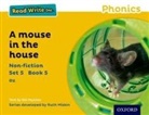 Gill Munton - Read Write Inc. Phonics: A Mouse in the House Yellow Set 5 Non