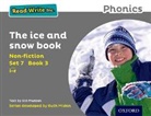 Gill Munton - Read Write Inc. Phonics: The Ice and Snow Book (Set 7 Non-Fiction 3)