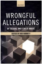 Ros Burnett, Ros (Senior Research Associate Burnett, Ros Burnett - Wrongful Allegations of Sexual and Child Abuse