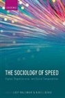 Judy Wajcman, Judy (Anthony Giddens Professor of Sociol Wajcman, Judy Dodd Wajcman, Nigel Dodd, Dodd Nigel, Judy Wajcman... - Sociology of Speed