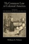 William E Nelson, William E. Nelson, William E. (Edward Weinfeld Professor of L Nelson, Nelson William E. - Common Law in Colonial America