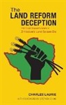 Charles Laurie, Charles (Director of Country Risks Laurie, Laurie Charles - Land Reform Deception
