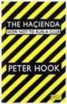 Peter Hook - The Hacienda