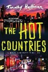 Timothy Hallinan - The Hot Countries