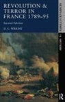 WRIGHT, D. G. Wright - Revolution & Terror in France 1789 - 1795