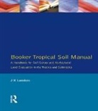 Landon, J R Landon, J. R. Landon, J.R. Landon - Booker Tropical Soil Manual