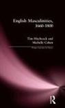 Michelle Cohen, Cohen Michelle, Hitchcock, Tim Hitchcock, Tim Cohen Hitchcock, Hitchcock Tim - English Masculinities, 1660-1800