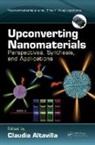 Claudia Altavilla, Claudia (Cnr Altavilla, Claudia (Ipcb-Cnr Altavilla, Claudia Altavilla, Claudia (Ipcb-Cnr Altavilla, Altavilla Claudia - Upconverting Nanomaterials
