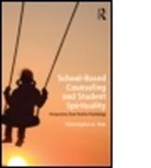 Christopher A. Sink, Christopher A. (Old Dominion University Sink - School-Based Counseling and Student Spirituality