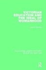 Joan N. Burstyn, Burstyn Joan N. - Victorian Education and the Ideal of Womanhood