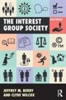 Jeffrey M Berry, Jeffrey M. Berry, Jeffrey M. Wilcox Berry, John Richard Skuse Professor of Political S Berry, Clyde Wilcox - Interest Group Society