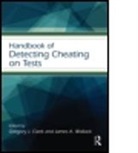 Gregory J. (University of North Carolina Cizek, Gregory J. Wollack Cizek, Gregory J. Cizek, Gregory J. (University of North Carolina Cizek, Cizek Gregory J., James A. Wollack... - Handbook of Quantitative Methods for Detecting Cheating on Tests