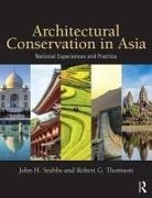 John H. Stubbs, John H. (Tulane University Stubbs, John H. Thomson Stubbs, Stubbs John H., Robert G. Thomson, Robert G. (The Presidio Trust Thomson... - Architectural Conservation in Asia