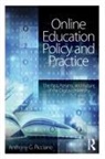 Anthony G Picciano, Anthony G. Picciano, Anthony G. (Hunter College and the Gradu Picciano, Anthony G. (Hunter College and the Graduate Center of the City University of New York Picciano - Online Education Policy and Practice