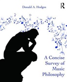 Donald A Hodges, Donald A. Hodges, Donald A. (University of North Carolina At Hodges, Donald A. (University of North Carolina at Greensboro Hodges - Concise Survey of Music Philosophy