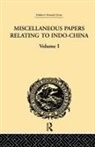 Reinhold Rost - Miscellaneous Papers Relating to Indo-China: Volume I