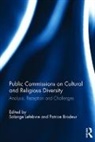 Patrice Brodeur, Solange Lefebvre, Solange Brodeur Lefebvre, Patrice Brodeur, Brodeur Patrice, Solange Lefebvre - Public Commissions on Cultural and Religious Diversity