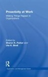 Sharon K. (University of Western Australia Parker, Sharon K. Bindl Parker, Uta K Bindl, Uta K. Bindl, Uta K. (London School of Economics and Political Science Bindl, Sharon K Parker... - Proactivity At Work