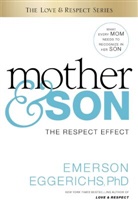 Dr. Emerson Eggerichs, Emerson Eggerichs - Mother and Son