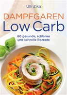 Ulli Zika - Dampfgaren - Low Carb