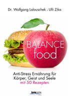 Wolfgang Lalouschek, Wolfgang (Dr. Lalouschek, Wolfgang (Dr.) Lalouschek, Ull Zika, Ulli Zika - Balance - Food