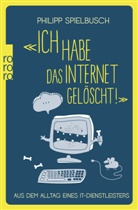 Philipp Spielbusch - "Ich habe das Internet gelöscht!"