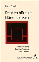 Hans Zender - Denken hören - Hören denken