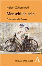 Holger Zaborowski - Menschlich sein