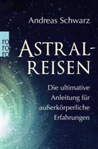 Andreas Schwarz - Astralreisen