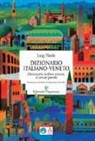 Luigi Nardo - Dizionario italiano-veneto. A sercar parole