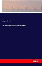 Eugen Zabel - Russische Literaturbilder