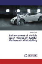 Mustafa Elkady - Enhancement of Vehicle Crash / Occupant Safety: Mathematical Modelling