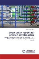 Anirban Choudhury - Smart urban retrofit for unsmart city Bangalore