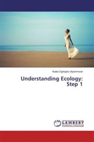 Ifueko Oghogho Ukponmwan - Understanding Ecology: Step 1