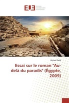 Ahmed Galal - Essai sur le roman "Au-delà du paradis" (Égypte, 2009)
