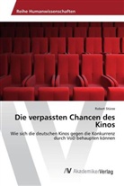 Robert Stürze - Die verpassten Chancen des Kinos