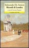 Edmondo de Amicis - Ricordi di Londra