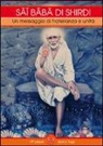 Srivatsa Kamakshi - Sai Baba di Shirdi. Un messaggio di fratellanza e unità