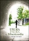 Michela Di Trani - Usura, paura e misericordia
