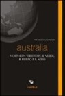 Nicoletta Salvatori - Australia. Northern territory, il verde, il rosso e il nero