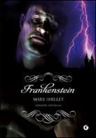 Mary Shelley - Frankenstein