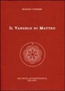 Rudolf Steiner - Il Vangelo di Matteo