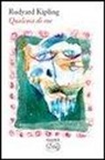 Rudyard Kipling, R. Mastai - Qualcosa di me