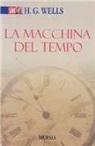Herbert G. Wells - La macchina del tempo