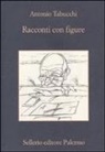 Antonio Tabucchi, T. Rimini - Racconti con figure