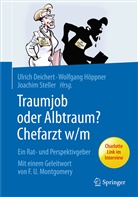Ulrich Deichert, Wolfgan Höppner, Wolfgang Höppner, Joachim Steller - Traumjob oder Albtraum - Chefarzt m/w