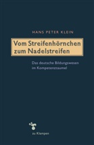 Hans Peter Klein, Hans-Peter Klein - Vom Streifenhörnchen zum Nadelstreifen